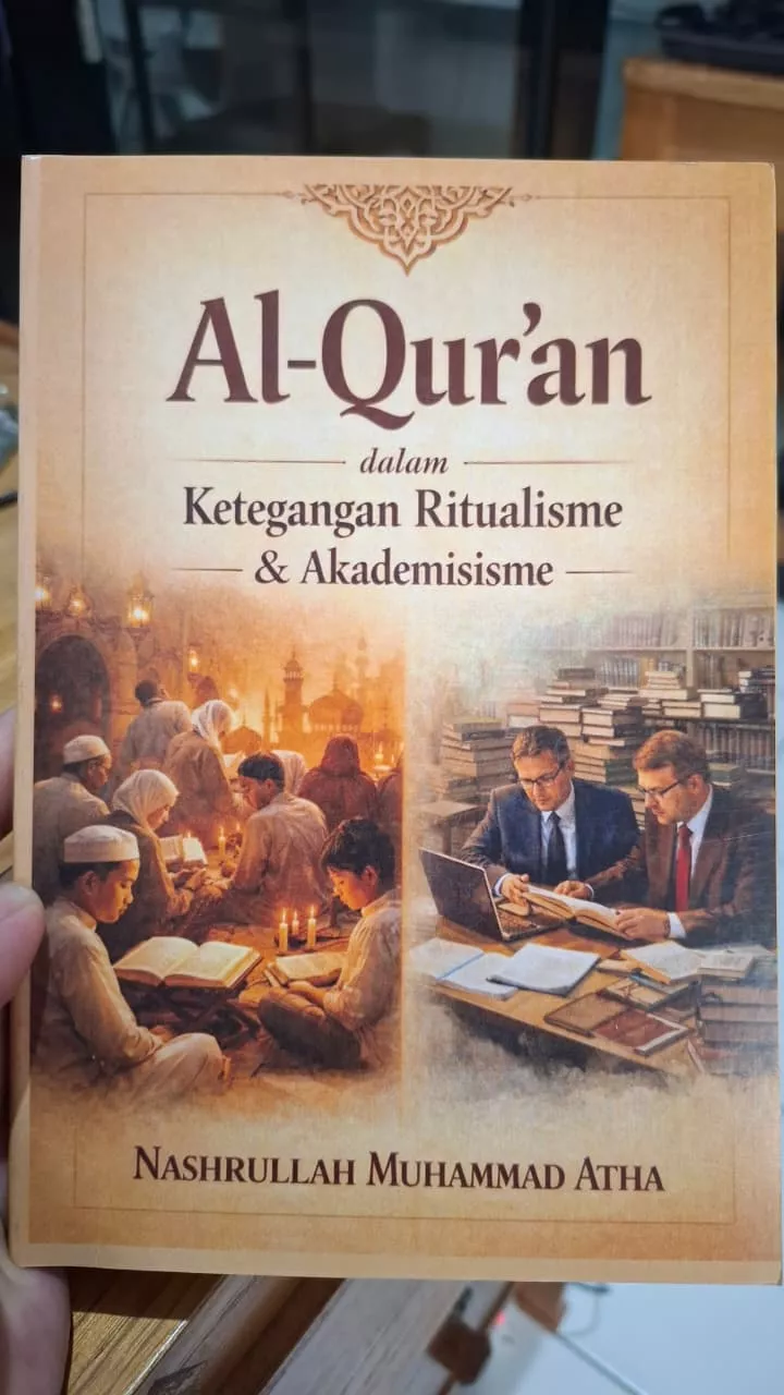 Sampul Al-Qur'an dalam Ketegangan Ritualisme & Akademisme