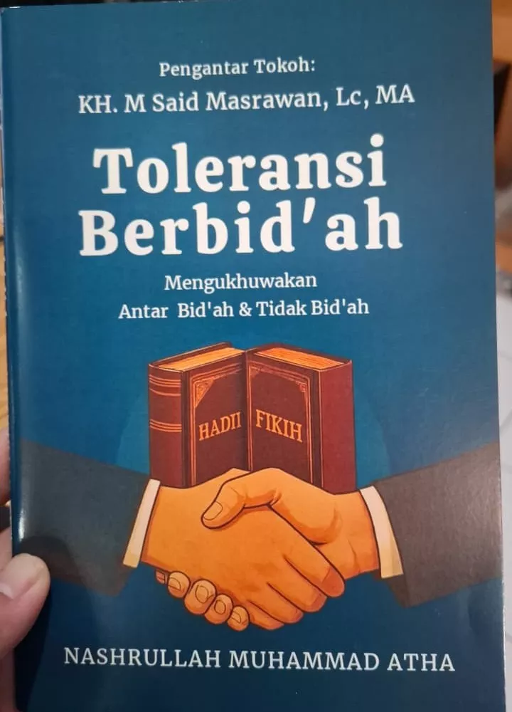 Sampul Toleransi Berbid'ah: Mengukhuwahkan Antar Bid'ah & Tidak Bid'ah