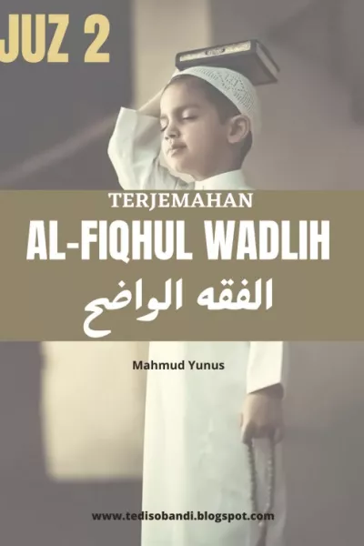 Terjemahan Fiqhul Wadih Juz 2